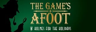 The Game’s Afoot decorative image of The-Games-Afoot , PSC to stage Sherlock Holmes comedy spoof, ‘The Game’s Afoot,’ May 17-20 2018-05-17 16:16:35