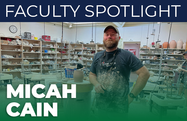 decorative image of faculty-spotlight-micah-cain , PSC Faculty Spotlight: Ceramics Instructor Micah Cain 2022-04-20 12:41:27