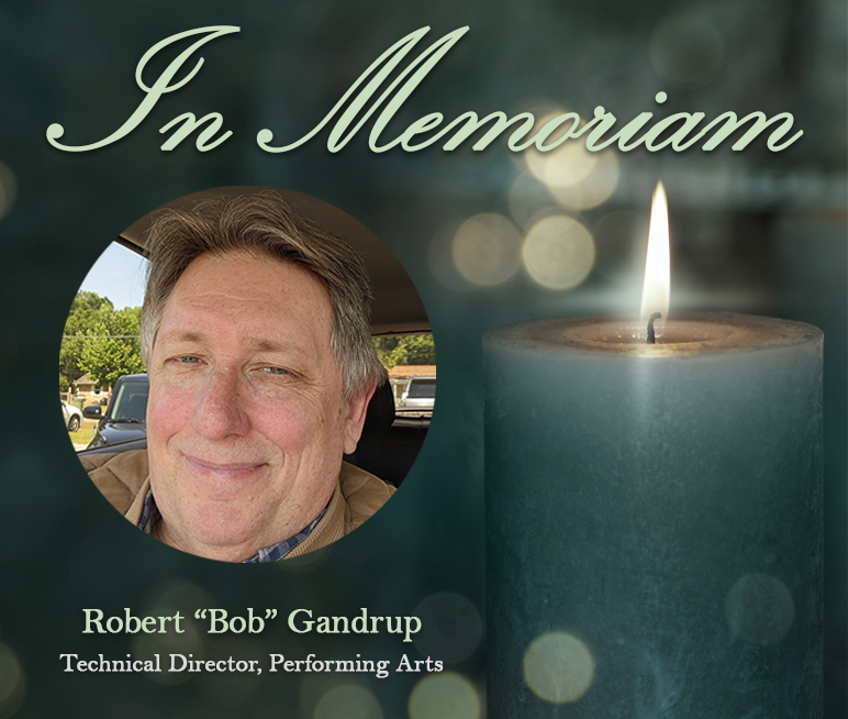decorative image of in-memoriam-gandrup2 , College mourns death of Performing Arts Technical Director Robert ‘Bob’ Gandrup 2022-06-16 11:34:12